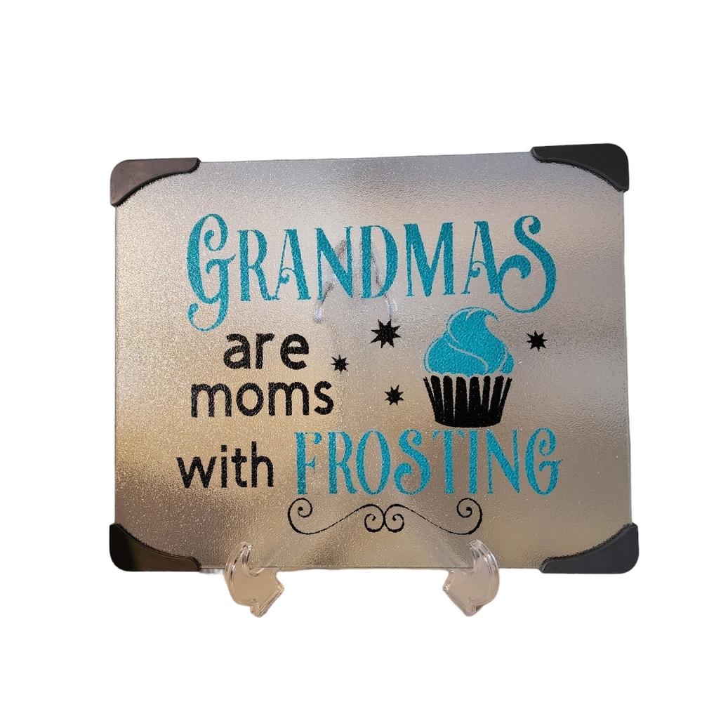 Tempered Glass Cutting Board Grandmas Are Moms With Frosting 15x11
